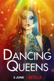 Dancing Queens (2021) แดนซิ่ง ควีนส์