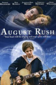 August Rush (2007) ทั้งชีวิตขอมีแต่เสียงเพลง