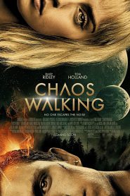 Chaos Walking (2021) จิตปฏิวัติโลก