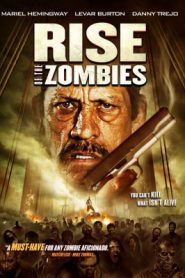 Rise of The Zombies (2012) ซอมบี้คุกแตก