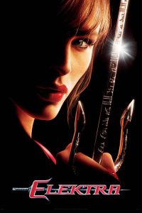 Elektra (2005) อีเล็คตร้า สวยสังหาร