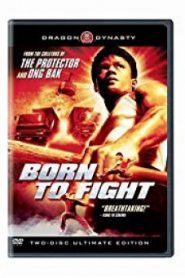 Born to Fight เกิดมาลุย