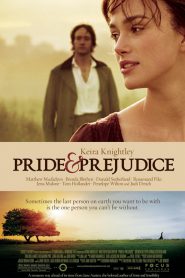 Pride & Prejudice (2005) ดอกไม้ทรนง กับชายชาติผยอง