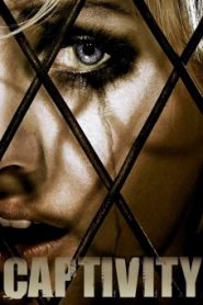 Captivity (2007) กลบ ฝัง ขัง ฆ่า