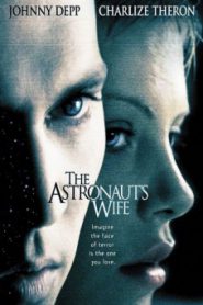 The Astronauts Wife (1999) สัมผัสอันตราย สายพันธุ์นอกโลก