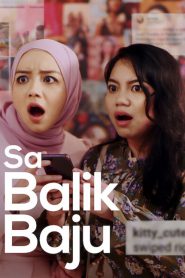 Sa Balik Baju (2021) เรื่องเล่าสาวออนไลน์