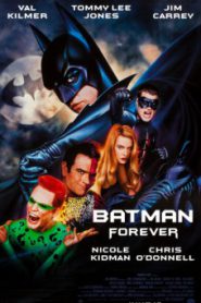 Batman Forever (1995) แบทแมน ฟอร์เอฟเวอร์ ศึกจอมโจรอมตะ