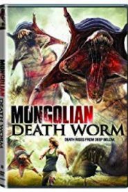 Mongolian Death Worm หนอนยักษ์เลื้อยทะลุโลก