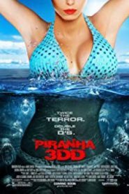 Piranha 3DD ปิรันย่า กัดแหลกแหวกทะลุจอ ดับเบิ้ลดุ