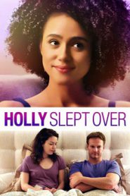 Holly Slept Over (2020)