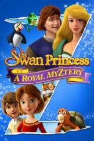 The Swan Prinecess A Royay Myztery (2018) เจ้าหญิงหงส์ขาว