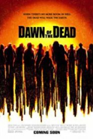 Dawn of the Dead รุ่งอรุณแห่งความตาย