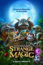 Strange Magic มนตร์มหัศจรรย์