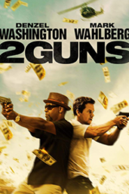 2 Guns ดวล ปล้น สนั่นเมือง