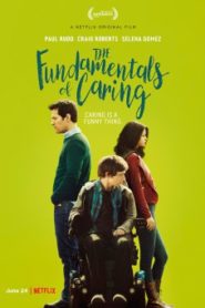 The Fundamentals of Caring (2016) บทเรียนพื้นฐานของการใส่ใจ