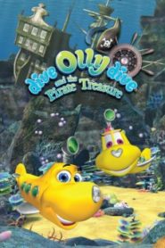 Dive Olly Dive and the Pirate Treasure ออลลี่ เรือดำน้ำจอมซน กับ สมบัติโจรสลัด