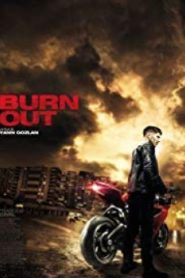 Burn Out ซิ่งท้าทรชน