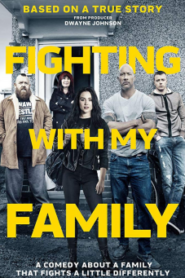 Fighting with My Family (2019) สู้ท้าฝันเพื่อครอบครัว