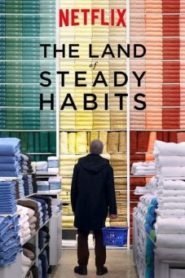 The Land of Steady Habits ดินแดนแห่งความมั่นคง