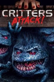 Critters Attack กลิ้ง งับ งับ บุกโลก