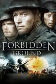 Forbidden Ground สมรภูมิเดือด