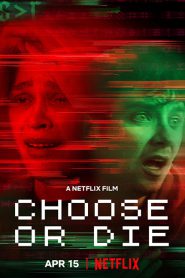 Choose or Die (2022) เลือกหรือตาย