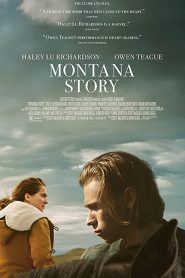 Montana Story (2021) มอนทานา สายเลือดสายใยรัก