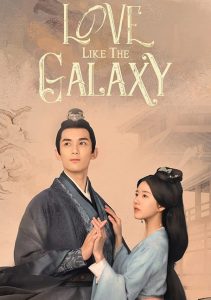 Love Like the Galaxy (2022) ดาราจักรรักลำนำใจ