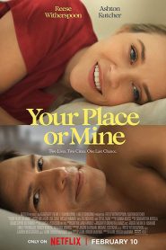 Your Place or Mine (2023) รักสลับบ้าน