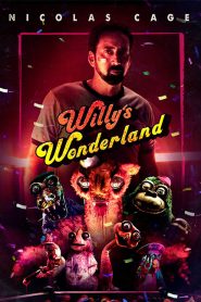 Willy’s Wonderland (2021) หุ่นนรก VS ภารโรงคลั่ง