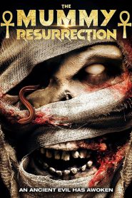 The Mummy: Resurrection (2022)