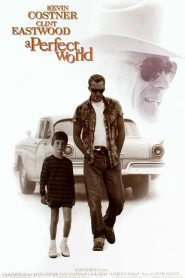 A Perfect World (1993) คนจริงโลกทรนง