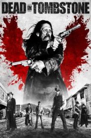 Dead in Tombstone (2013) เพชฌฆาตพันธุ์นรก