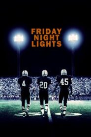 Friday Night Lights (2004) เส้นทางสู่ฝัน วันแห่งชัยชนะ