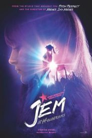 Jem and the Holograms (2015) เกิร์ลกรุ๊ปซุบตาร์ท้าฝัน