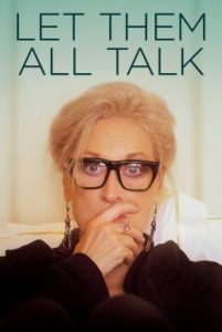 Let Them All Talk (2020) สนทนาภาษาชีวิต