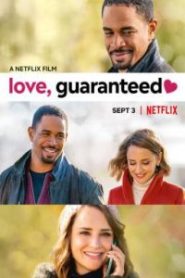 Love Guaranteed (2020) รัก… รับประกัน