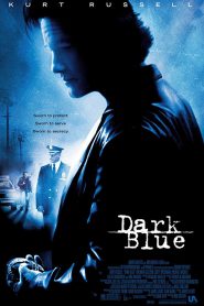 DARK BLUE (2002) มือปราบ ห่าม ดิบ เถื่อน