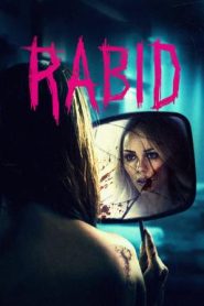 Rabid (2019) เชื้อคลั่ง พันธุ์กระหายเลือด