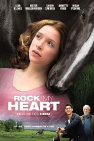 Rock My Heart (2017) หัวใจไม่หยุดฝัน