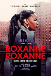 Roxanne Roxanne (2017) ร็อกแซนน์ ร็อกแซนน์