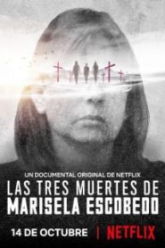 The Three Deaths of Marisela Escobedo (2020) 3 โศกนาฏกรรมกับมารีเซล่า เอสโคเบโด