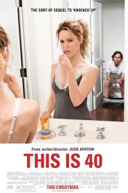 This Is 40 (2012) โอ๊ย…40 จะวัยทีนหรือวัยทอง