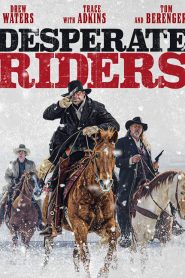 The Desperate Riders (2022)