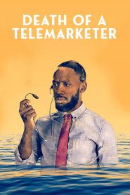 Death of a Telemarketer (2022) เซลส์(แมน)ดวงซวย