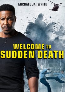 Welcome to Sudden Death (2020) ฝ่าวิกฤตนาทีเป็นนาทีตาย