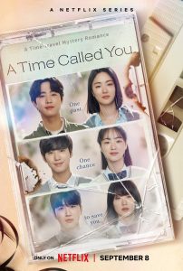 ซีรี่ย์เกาหลี A Time Called You เวลาเพรียกหาเธอ พากย์ไทย