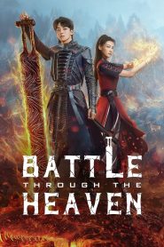 Battle Through the Heaven (2023) สัประยุทธ์ทะลุฟ้า จอมดรุณหวนกลับคืน