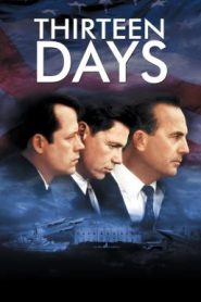 Thirteen Days 13 วัน ปฏิบัติการหายนะโลก (2000)