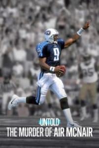 Untold: The Murder of Air McNair ฆาตกรรมแอร์ แมคแนร์ (2024) NETFLIX บรรยายไทย